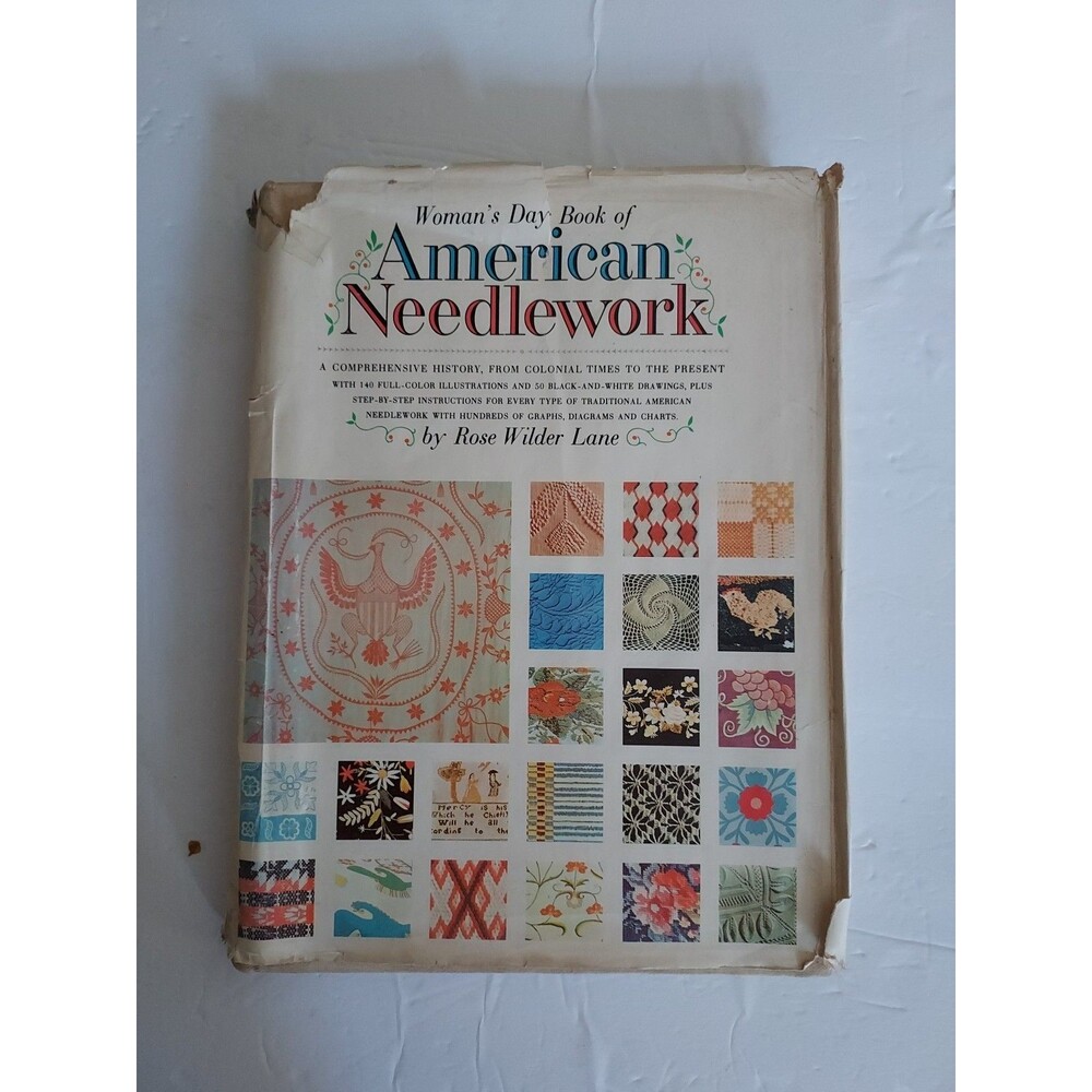 Woman's Day Book of American Needlework by Rose Wilder Lane Hardcover